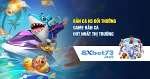 Bắn cá H5 đổi thưởng – game bắn cá hot nhất thị trường