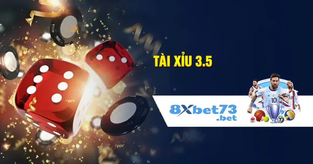 Kèo tài xỉu 3.5 - Kinh nghiệm chơi luôn thắng hiện nay