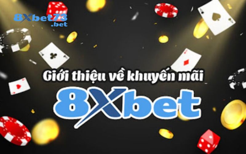 Khuyến mãi 8XBET có những điểm cộng gì?